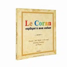 le coran expliqué à mon enfant tome 1