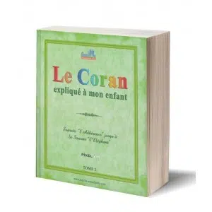 le coran expliqué à mon enfant tome 2
