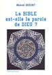 La Bible est elle la parole de Dieu?