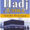 Hadj et Umra Guide Pratique