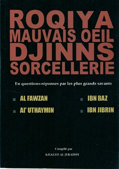 Roqiya,mauvais oeil,djinns et sorcellerie