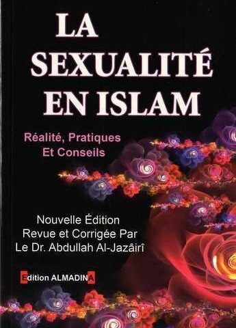 La Sexualité En Islam Réalités Pratiques Et Conseils
