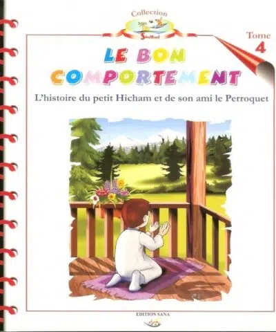 Le Bon Comportement Du Petit Musulman Tome 4