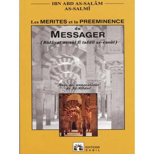Les mérites et la préeminence du Messager Ibn Abd As-Salam As-Salmi