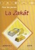 La Zakat, l'Aumône légale. Pour les jeunes.