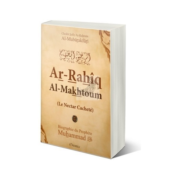 Ar-Rahîq Al-Makhtoum - Le Nectar Cacheté - Biographie du Prophète Muhammad (SAW) Souple