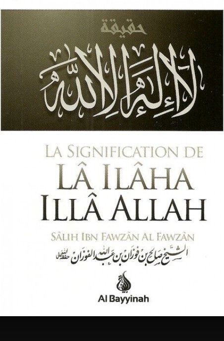 La Signification de Lâ Ilâha Illa Allâh