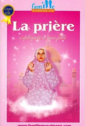 La Prière Expliquée à Ma Fille