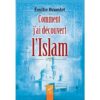 COMMENT J'AI DÉCOUVERT L'ISLAM - AL HADITH
