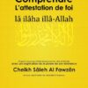 Comprendre l attestation foi La ilaha illa Allah fawzan