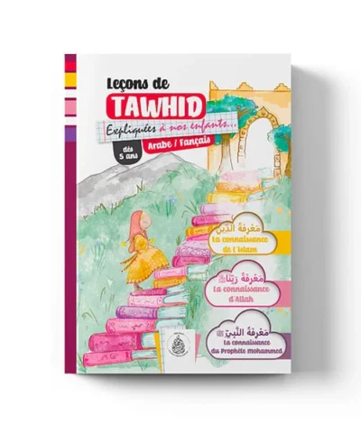 Leçons de tawhid expliquées à nos enfants ( version fille ) – Éditions Pieux Prédécesseurs