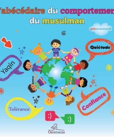 L’abécédaire du comportement du petit musulman