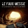 Le faux Messie et le retour de 'Issa (Jésus) fils de Marie – Image 3