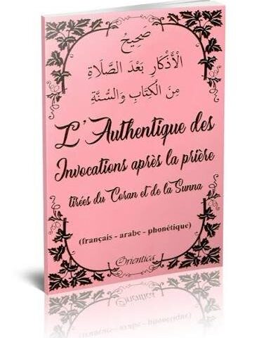 L'Authentique des Invocations après la prière Rose