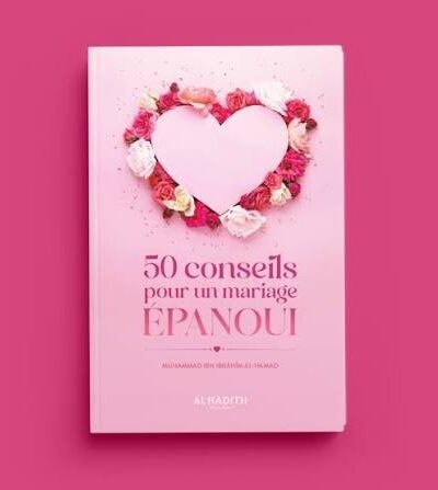 50 conseils pour un mariage épanoui