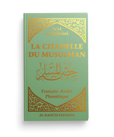 La Citadelle du Musulman – Al-Hadîth Vert