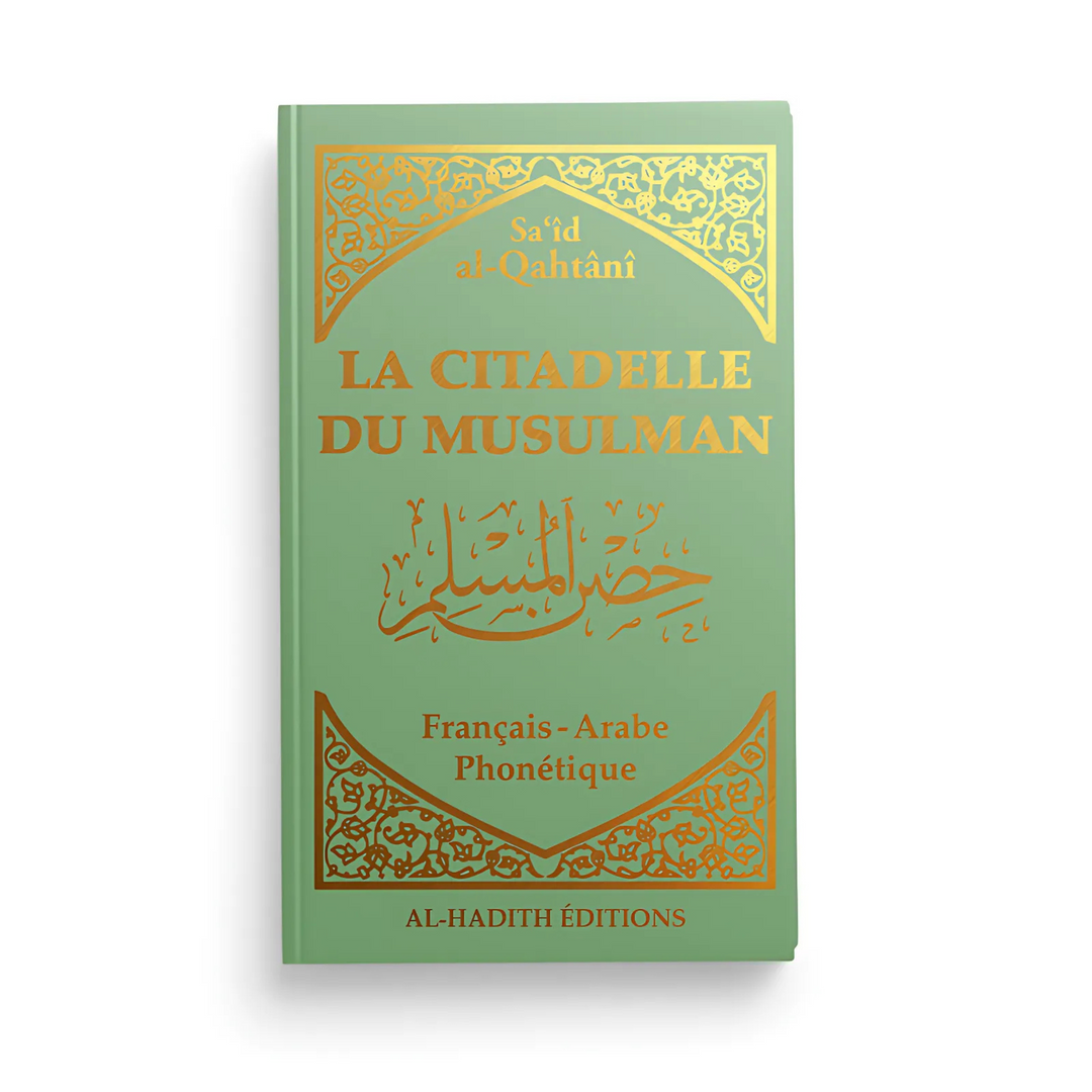 La Citadelle du Musulman – Al-Hadîth Vert